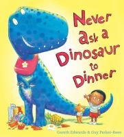 Never_ask_a_dinosaur_to_dinner