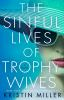 The_sinful_lives_of_trophy_wives
