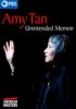 Amy_Tan__Unintended_Memoir