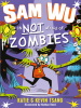 Sam_Wu_is_Not_Afraid_of_Zombies