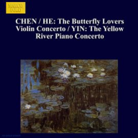 Chen___He__Butterfly_Lovers_Violin_Concerto__the____Yin__The_Yellow_River_Piano_Concerto