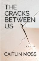 The_cracks_between_us