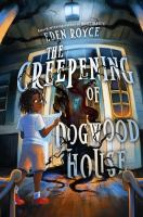 The_Creepening_of_Dogwood_House