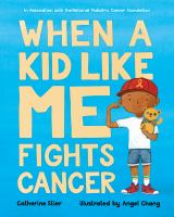 When_a_kid_like_me_fights_cancer